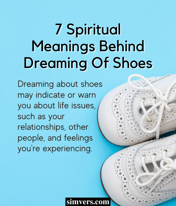 7 Spiritual Meanings Behind Dreaming Of Shoes