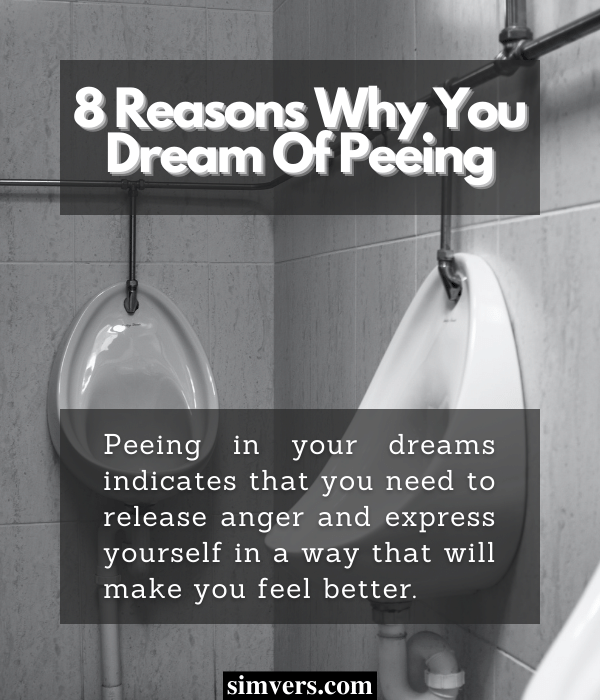 8 Reasons Why You Dream Of Peeing Interpretations 