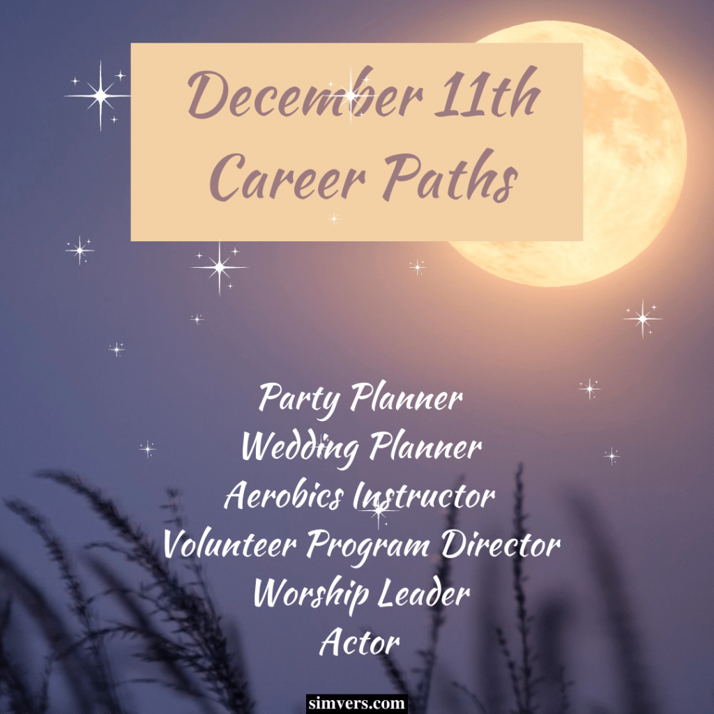 December 11 birthday career paths are spiritual and involve leadership and serving others.