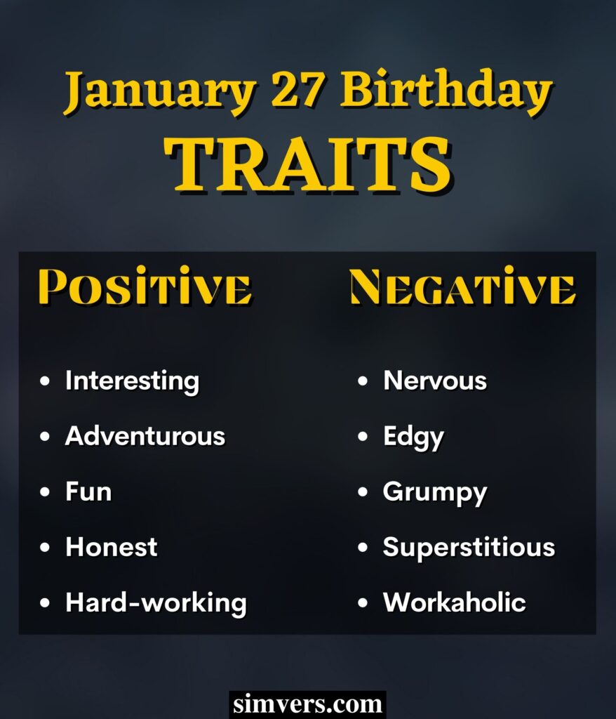January 27 Birthday Traits