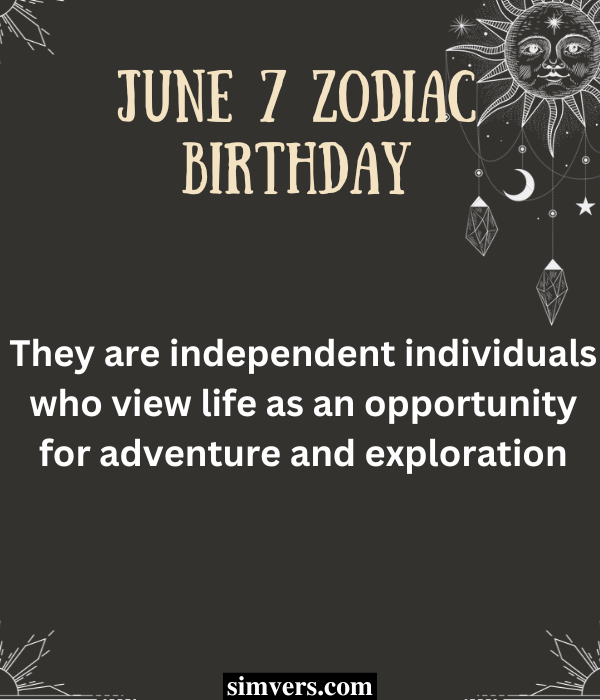 June 7 personality traits