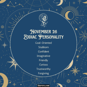 November 26 Zodiac: Birthday, Personality & More (Full Guide)