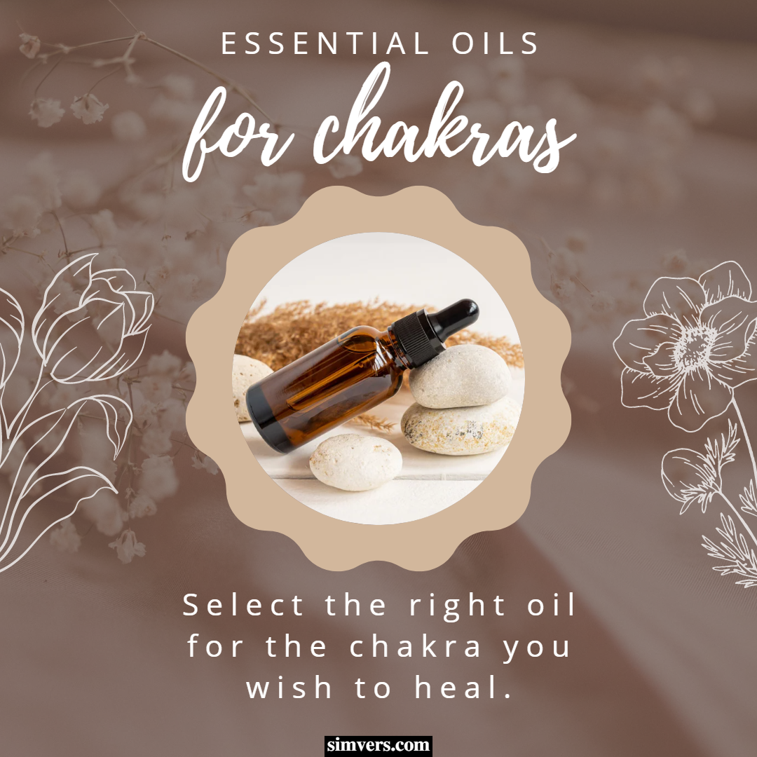 Essential Oils For Chakras Chart How To Benefits Guide